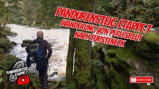 PANDURENSTEIG Etappe 7: Wanderung PERLESREUT nach FÜRSTENECK | Overlandtour