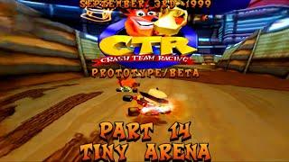 CTR Crash Team Racing Beta: (September 3, 1999) Part 14: Tiny Arena