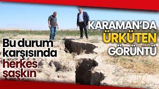 Konya’da Görünen Yüzey Yarıkları Karaman’da da Oluştu