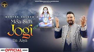 MELA SIDH JOGI DA AAYA || MASTER SALEEM || OFFICIAL VIDEO || BHAKTI SONG 2025  || MASTER MUSIC