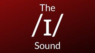 The /ɪ/ Sound (sit, bit, it)