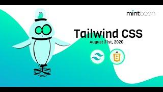 Mintbean Hackathons: TailwindCSS Edition Opening Ceremonies