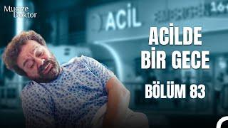 Acilde Bir Gece Bölüm 83: Adil Hoca Felç Kalıyor! - Mucize Doktor