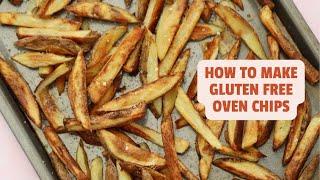 How to Make Gluten Free Homemade Oven Chips