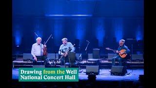 Seán Keane, Pádraic Mac Mathúna, Noel O'Grady | Drawing from the Well National Concert Hall