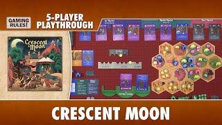 Crescent Moon   Playthrough with 5 players