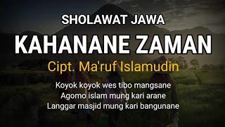 KAHANANE ZAMAN | Sholawat Jawa | Cipt Ma'ruf Islamudin