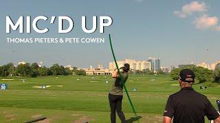 Mic'D Up | Thomas Pieters' Golf Lesson With Pete Cowan | 2020 DP World Tour Championship