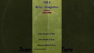 Betze FunFacts Top 5 Goalgetter Saison 2013 /2014