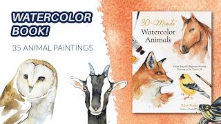 35 Animals Projects - 30 Minute Watercolor Animals Book