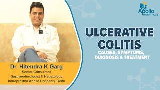 Apollo Hospitals | Ulcerative Colitis | Dr. Hitendra K Garg