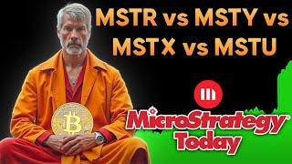 Master Strategy: MSTR vs MSTY vs MSTX vs MSTU