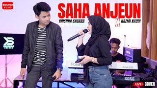 SAHA ANJEUN - NAZMI NADIA X KRISHNA SAGARA [LIVE COVER]