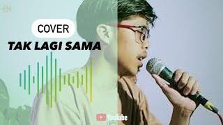 Noah || Tak lagi sama  COVER HaKaPe