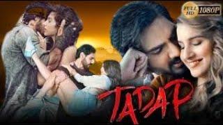 Tadap Full Movie Hindi 2021 HD | Ahan Shetty, Tara Sutaria | Milan Luthria | 1080p HD Facts & Review