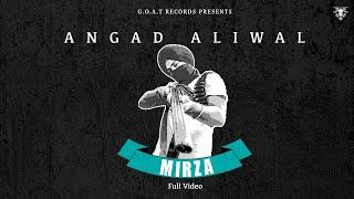 MIRZA  : Angad Aliwal (Official Video) Archie Muzik |  2021 | GOAT RECORDS