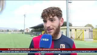 Il Campobasso calcio sul mercato per organico di qualità - TRSP TG NEWS DEL 05-07-24