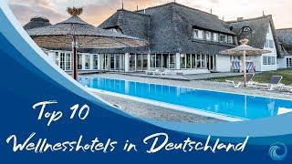 Top 10 Wellnesshotels in Deutschland die du kennen musst | Bluevibes