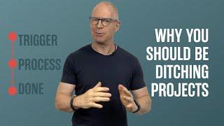 Ditch Your Projects! | The "Secret" Productivity Trick.