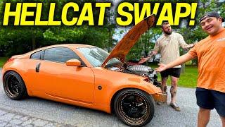 WE'RE HELLCAT SWAPPING A 350Z!