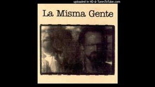 La Misma Gente - Cien | www.noesfm.com