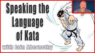 Speaking the Language of Kata