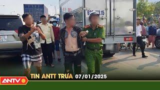 Tin tức an ninh trật tự nóng, thời sự Việt Nam mới nhất 24h trưa ngày 7/1 | ANTV