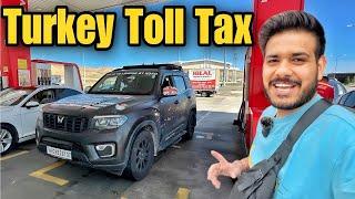 Turkey Mein Scorpio-N Ka First Toll Tax  |Delhi To London By Road| #EP-44