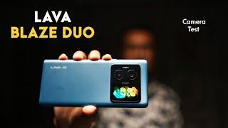 Lava Blaze Duo | Camera Review By A Photographer