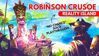 REALITY ISLAND | Robinson Crusoe Collector's Edition | Solo Board Game Playthrough