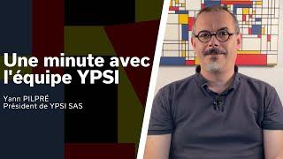 UNE MINUTE AVEC L'ÉQUIPE YPSI : YANN PILPRÉ