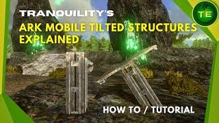 Incredible Tilting Structures Explained | Crazy Mechanic | How To Tutorial | Ark Mobile Base Build