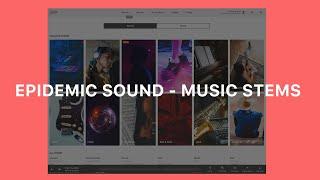Epidemic Sound - Learn to Use Music Stems