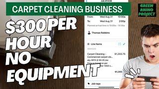 Starting a carpet cleaning business with NO Equipment