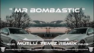Mutlu Temiz - Mr Bombastic (Remix) (Tiktok Remix)