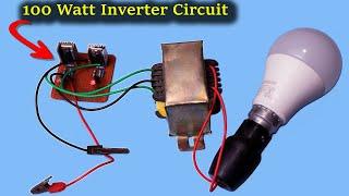 How To Make 100 Watt Inverter Circuit At Home