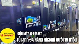 TỦ LẠNH HITACHI NGĂN ĐÔNG MỀM ĐA NĂNG LẤY NƯỚC NGOÀI XUỐNG GIÁ DƯỚI 19 TRIỆU HR4N7522DSD HR4N7520DSW