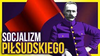 Czy (i dlaczego) Józef Piłsudski był socjalistą?