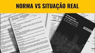 Norma vs Situação Real