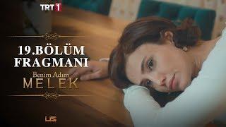 Benim Adım Melek 19.Bölüm Fragman