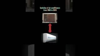 evolution of air conditioners from 1990 to 2023 #viral #shortsfeed #shorts #trendingshorts #trending