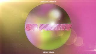 Reyanna Maria - So Pretty ft. Tyga (Official Visualizer)