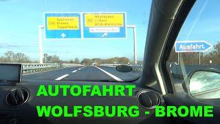 AUTOFAHRT Wolfsburg - Brome B248 Niedersachsen [Jan auf Tour]