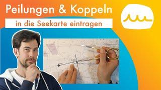 Peilungen eintragen und Koppelnavigation in der Seekarte