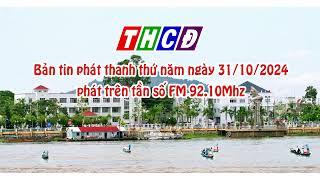 Bản tin phát thanh thứ năm ngày 31 10 2024