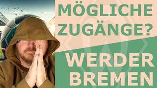 Mögliche Winter-Zugänge! | SV Werder Bremen - Bundesliga 2024/25 | BastiB - Bremen Fan aus Bayern