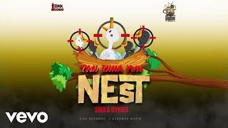 Sikka Rymes - Tan Inna Yuh Nest (Official Audio)