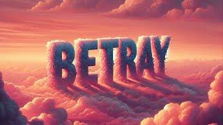 Betray - Alen X (Lyrics) AX-L Studios