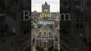 Ghent Belgium | 2 Days Itinerary | Things to do in Ghent | Must see places in Ghent Travel Guide