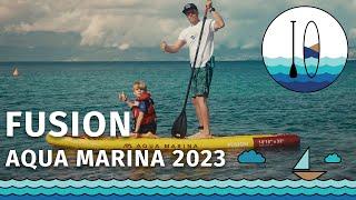 [PADDELT.DE] AQUA MARINA FUSION 2023 - Produktvorstellung und Test